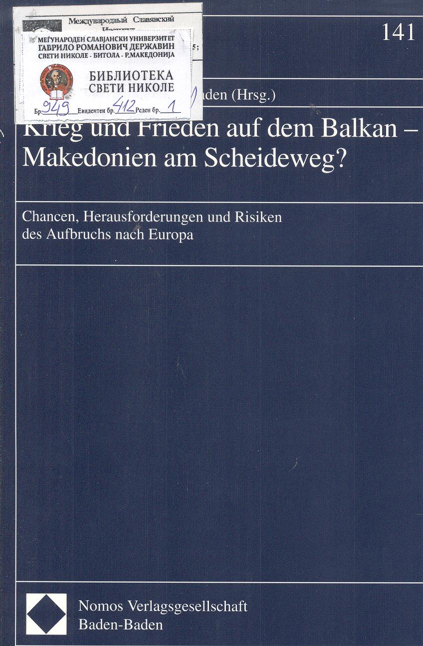 Krieg und Frieden auf dem Balkan-Makedonien am Scheideweg?