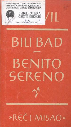 Bili bad / Benito sereno